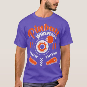 T-shirt Pinball Whisperer Machine Arcade Joueur cadeau Jou