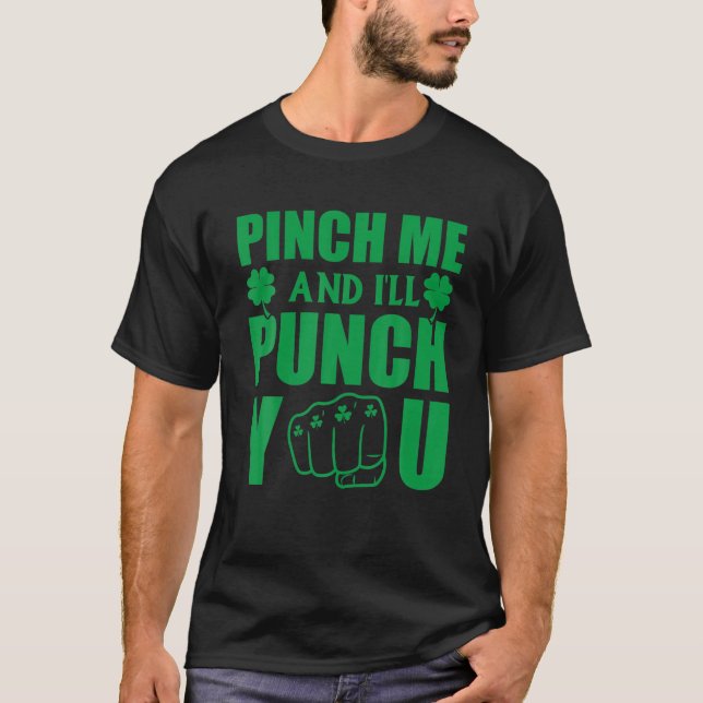 T-shirt Pince-Moi Et Je Te Punch Jour de la Saint Patrick  (Devant)