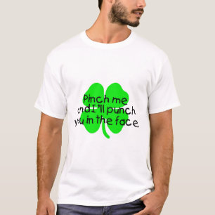 T-shirt Pincez-moi et je vous poinçonnerai dans le visage