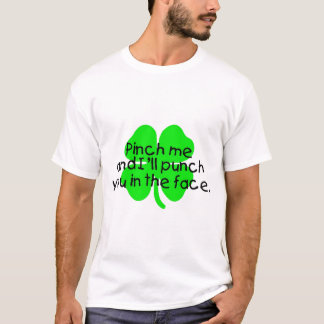 T-shirt Pincez-moi et je vous poinçonnerai dans le visage