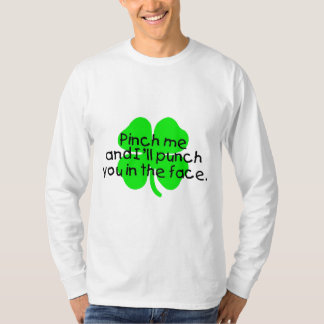 T-shirt Pincez-moi et je vous poinçonnerai dans le visage