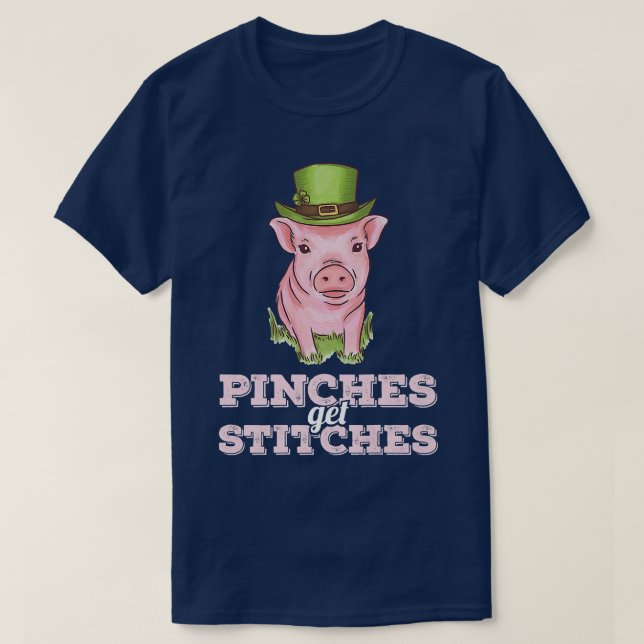 T-shirt Pinches Get Stitches Irish St Patricks Day Pig Ire (Design devant)