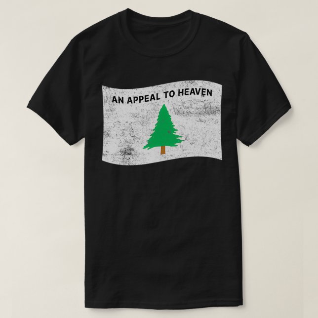 T-shirt Pine Tree Flag An Appeal to Heaven u2013 American  (Design devant)