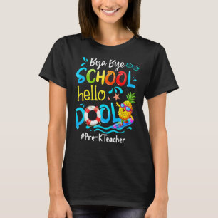 T-shirt Pineappy Pré K Enseignant Bye Bye School Hello Poo