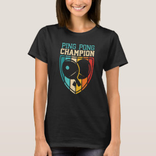 T-shirt Ping Pong Champion Table Tennis Joueur Ping Pong