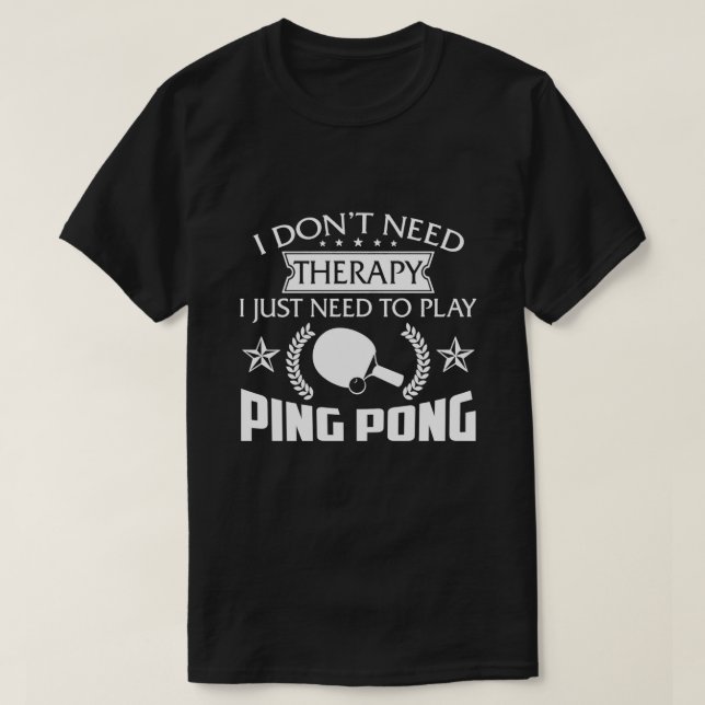 T-shirt Ping Pong drôle dire idée cadeau hommes femmes 4 (Design devant)