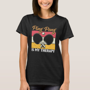 T-shirt Ping Pong Est Mon Thérapie Table Tennis Ping Pong