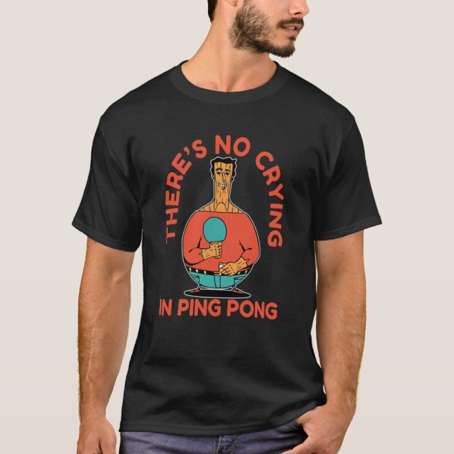 T-shirt Ping Pong Paddle Table Tennis pas de cri à ping po (Devant)