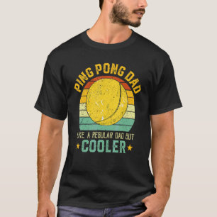 T-shirt Ping Pong Papa Ping Pong Fête des pères Comme Un R