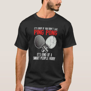 T-shirt Ping Pong, passe-temps des gens intelligents  