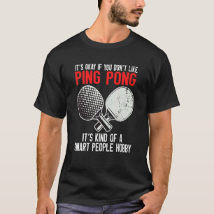 T-shirt Ping Pong Smart Personnes Hobby