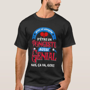 T-shirt ping pong tennis de table pas si simple d'être un