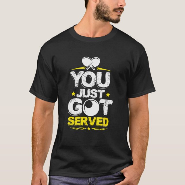 T-shirt Ping Pong - Vous Venez D'Être Servi (Devant)