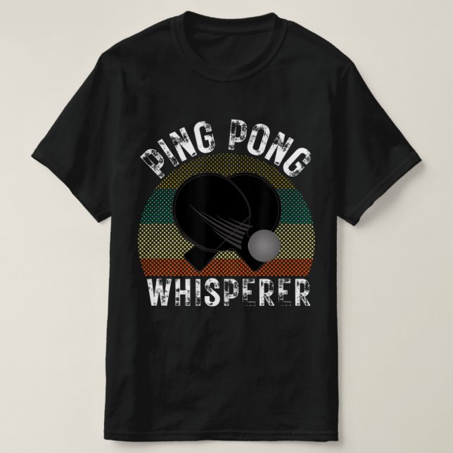 T-shirt Ping Pong Whisperer Fun Ping Pong Player Cadeau (Design devant)