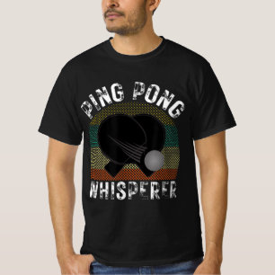 T-shirt Ping Pong Whisperer Fun Ping Pong Player Cadeau