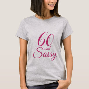 T-shirt Pink 60 et cadeau d'anniversaire Sassy