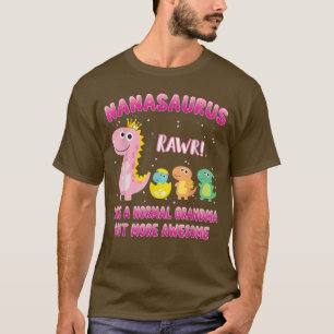 T-shirt Pink Cute Nanasaurus Like A Normal Grandma But Mor