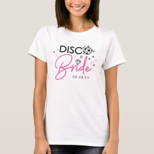 T-shirt Pink Disco Ball Diamond Disco Bride Date