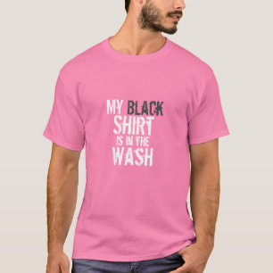 T-shirt Pink My Black Shirt est dans le lavage