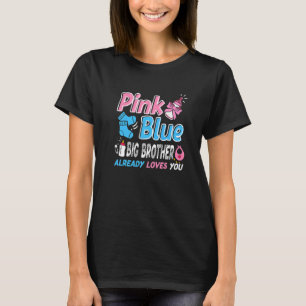 T-shirt Pink Or Blue Big Brother Loves You Baby Gender Rev