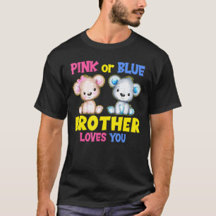 T-shirt Pink or Blue Brother vous aime Genre Reveal Baby