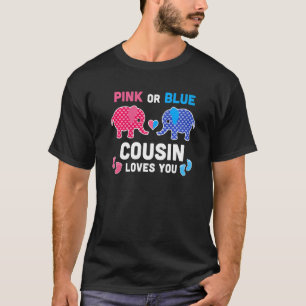 T-shirt Pink or Blue Cousin Vous Aime Elephant Genre Réve
