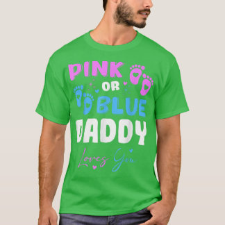 T-shirt Pink or Blue Daddy Loves You Baby Genre Reveal da