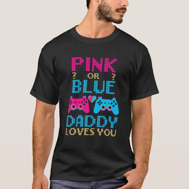 T-shirt Pink or Blue Genre Révéler Vidéo Jeu Papa Gamer Da (Devant)