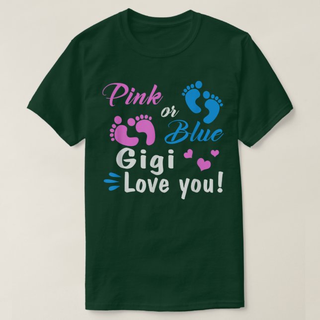 T-shirt Pink Or Blue Gigi Loves You Gender Reveal Party  (Design devant)