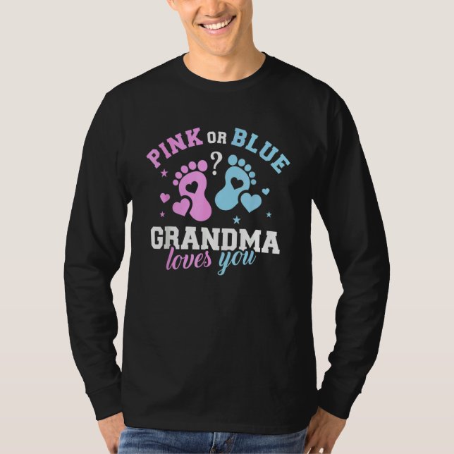 T-shirt Pink Or Blue Grandma Loves You Cute Gender Reveal  (Devant)