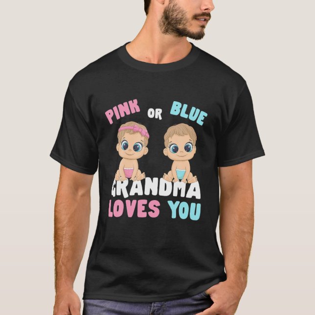 T-shirt Pink Or Blue Grandma Loves You Gender Baby Reveal (Devant)