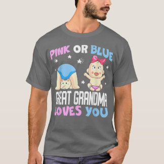 T-shirt Pink or Blue Great Grandma Loves You, Baby Gender 