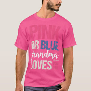 T-shirt Pink Or Blue Great Grandma Loves You Baby Gender R