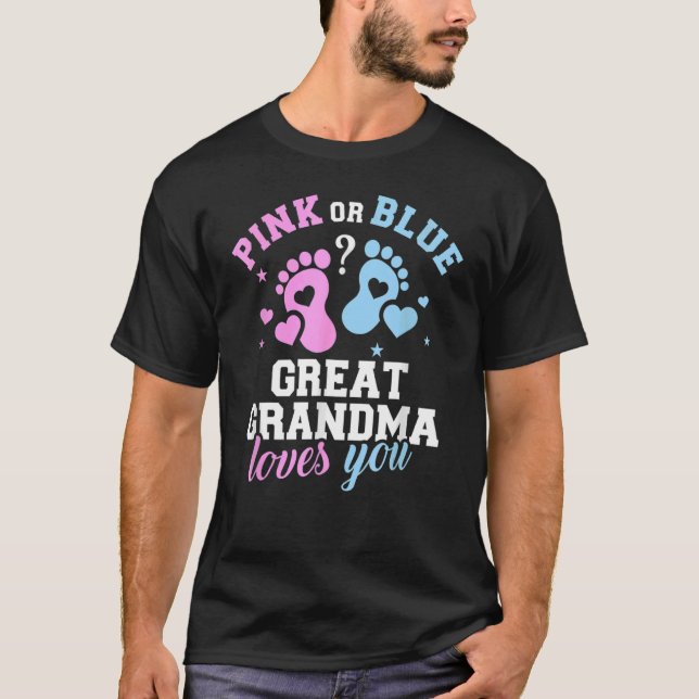 T-shirt Pink Or Blue Great Grandma Loves You Baby Gender R (Devant)