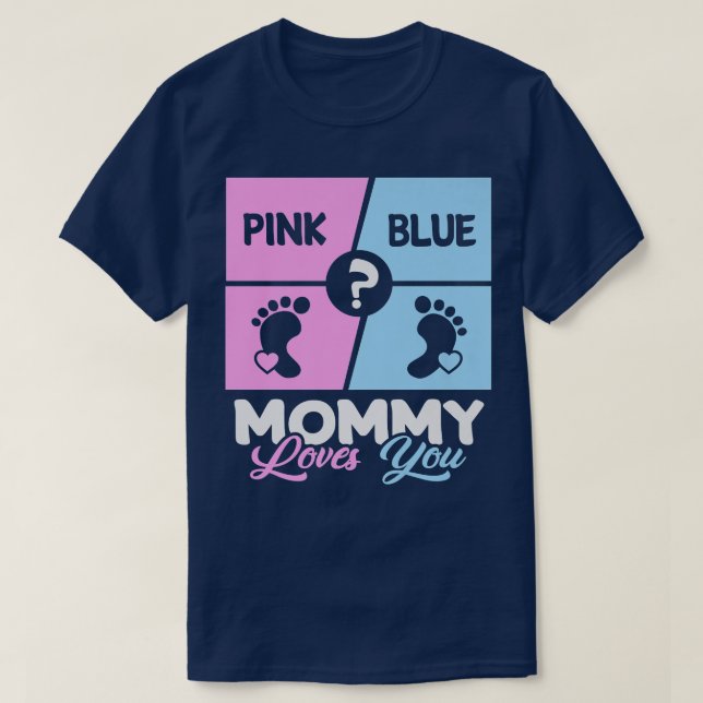 T-shirt Pink or Blue maman aime vous bébé Genre Reveal mo (Design devant)