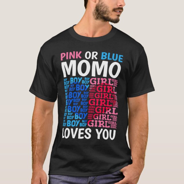 T-shirt Pink Or Blue Momo Loves You Gender Reveal Baby Sho (Devant)