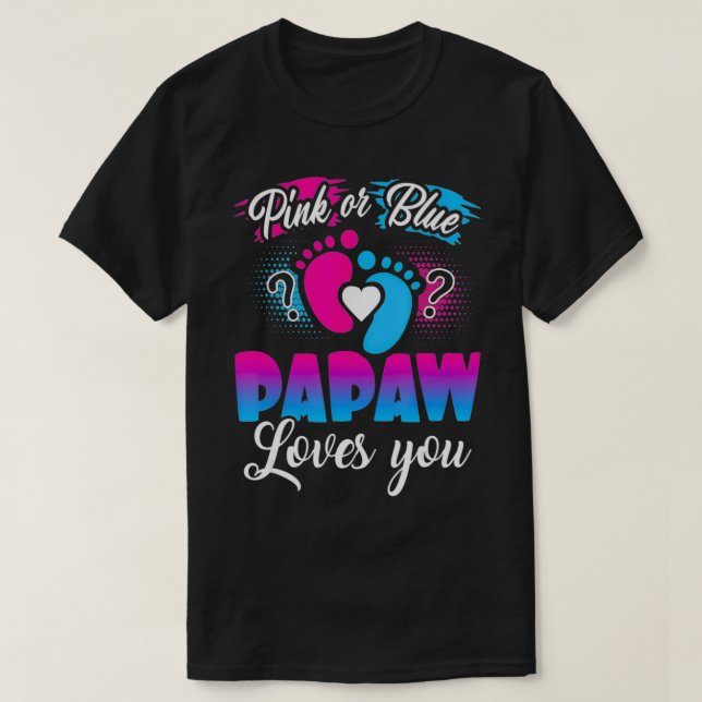 T-shirt Pink or Blue Papaw Vous Aime T Bébé Genre Révélati (Design devant)