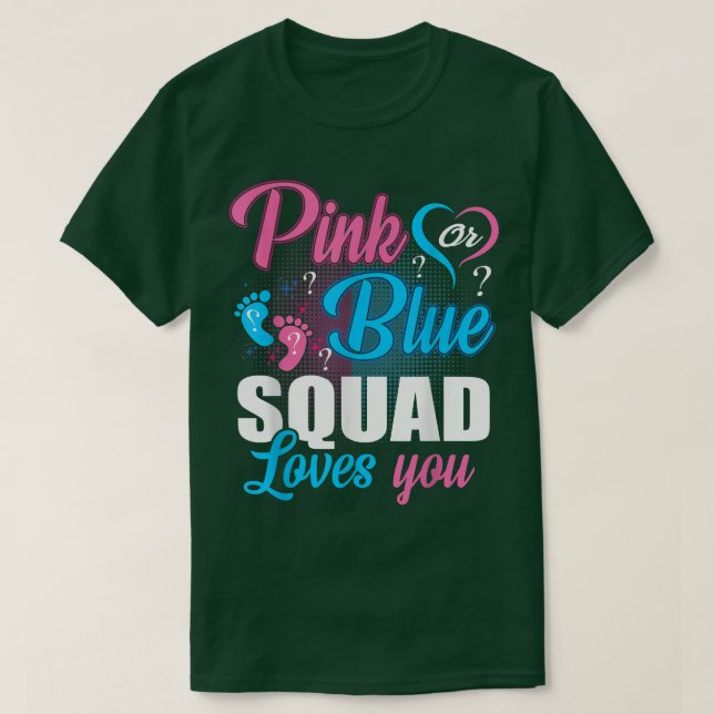 T-shirt Pink or Blue Squad Vous Aime Genre Bébé Révéler Pa (Design devant)