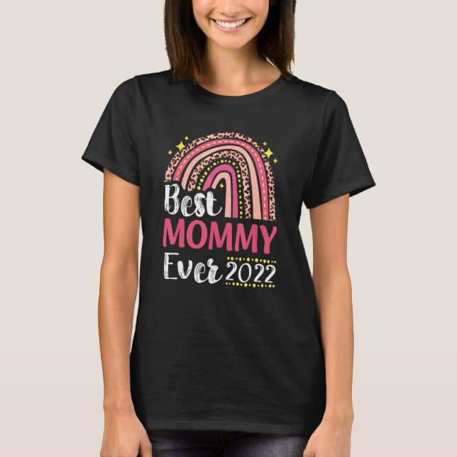T-shirt Pink Rainbow Cute Meilleure Maman Jamais 2022 Pour (Devant)