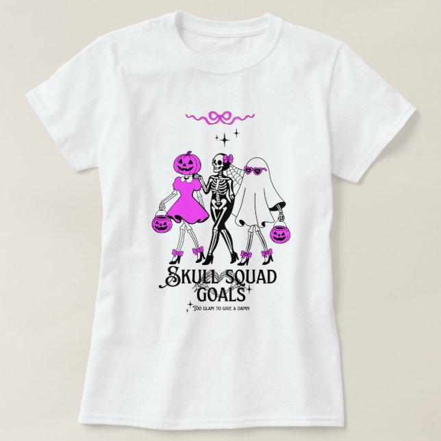 T-shirt Pink Skull Squad Goals – Cute Girly Skeleton (Design devant)