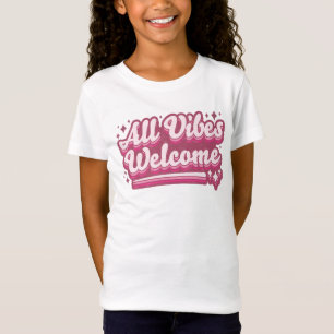 T-Shirt Pink Toutes les Vibes Bienvenue Typographie Girl's