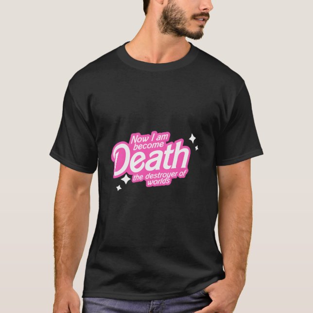 T-shirt Pinkheimer - Maintenant Je Suis Devenu Mort Le Dét (Devant)