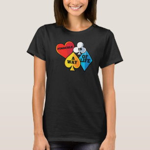 T-shirt Pinochle jeu de carte Pinochle est la vie