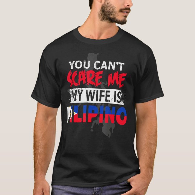 T-shirt Pinoy can't scare me, my wife is Filipina (Devant)
