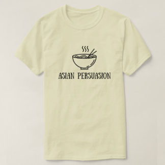 T-shirt Pinoy Designs "Asian Persuasion"
