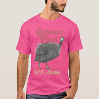 T-shirt Pintade drôle sont des oiseaux esprits animaux ama