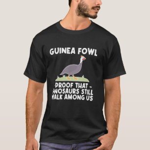 T-shirt Pintade Poule Oiseau Preuve Que Les Dinosaures