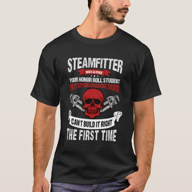 T-shirt Pipefitter Cadeaux Funky Plumber Steamfitter Build (Devant)