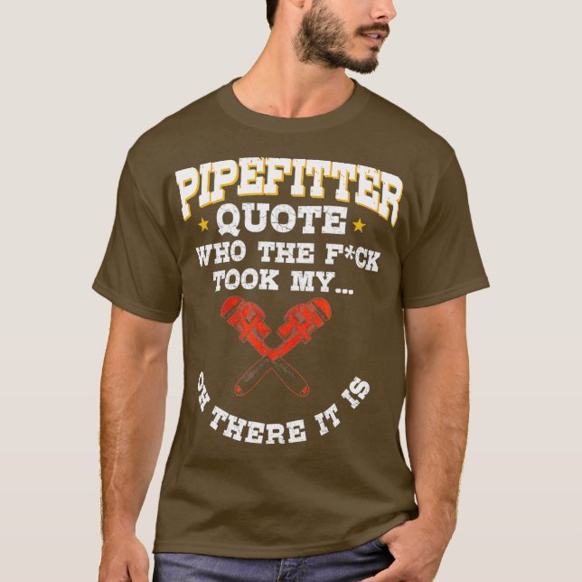 T-shirt Pipefitter Cadeaux Plomber Plomber Plumbing Drôle  (Devant)