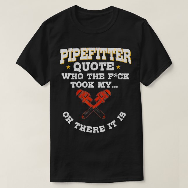 T-shirt Pipefitter Cadeaux Plomber Plomber Plumbing Drôle  (Design devant)
